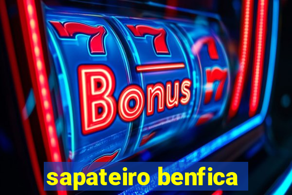 sapateiro benfica